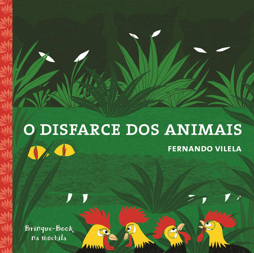 O disfarce dos animais, de Vilela, Fernando. Brinque-Book Editora de Livros Ltda, capa mole em português, 2011