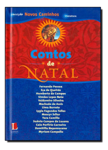 Contos de Natal, de Eça de Queirós. Editora LANDY - ESCRITURAS, capa mole em português