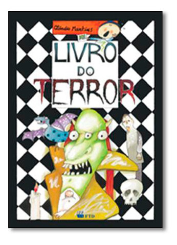 Livro Do Terror - Col. Ai, Que Medo