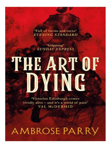 The Art Of Dying - A Raven And Fisher Mystery (paperba. Ew05