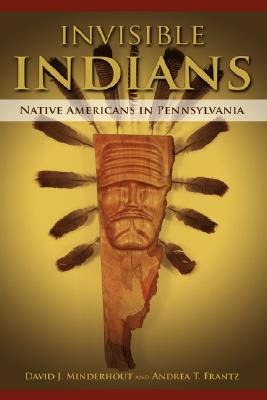 Libro Invisible Indians: Native Americans In Pennsylvania...