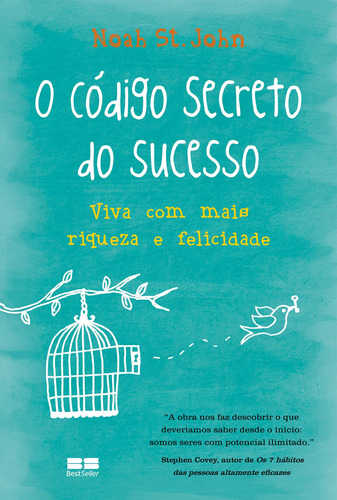 O código secreto do sucesso, de John, Noah St.. Editora Best Seller Ltda, capa mole em português, 2012