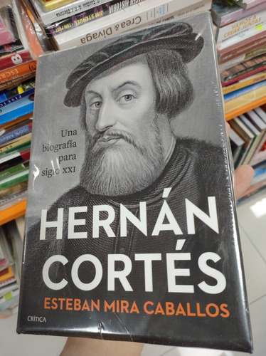 Libro Esteban Mira Caballos - Hernán Cortés