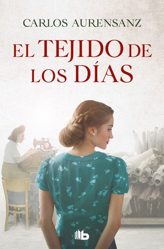 Libro El Tejido De Los Días De Aurensanz Carlos