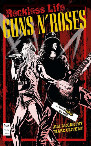 Guns N' Roses: Reckless Life - La Novela Gráfica Del Rock