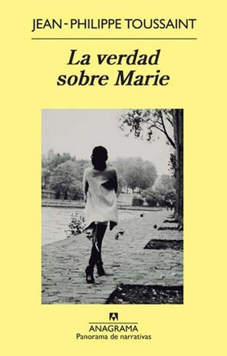 Verdad Sobre Marie La - Toussaint Jean-philippe