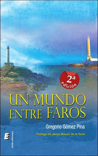 Libro Un Mundo Entre Faros