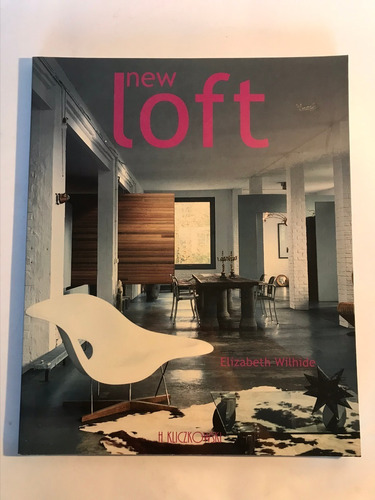 Libro New Loft. Arquitectura Y Diseño. H Kliczkowski 2002