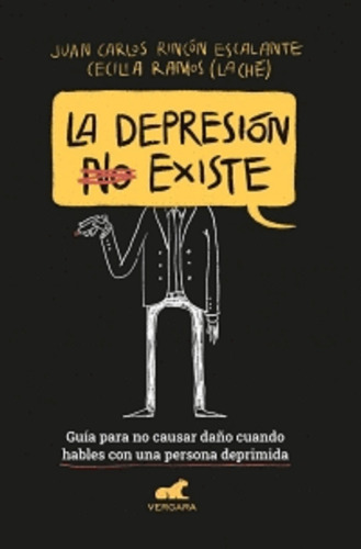 La Depresión No Existe - Juan Carlos Rincón Escalante 