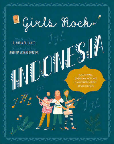 Girls Rock Indonesia, De Bellante, Claudia. Editorial Crocodile Books, Tapa Dura En Inglés
