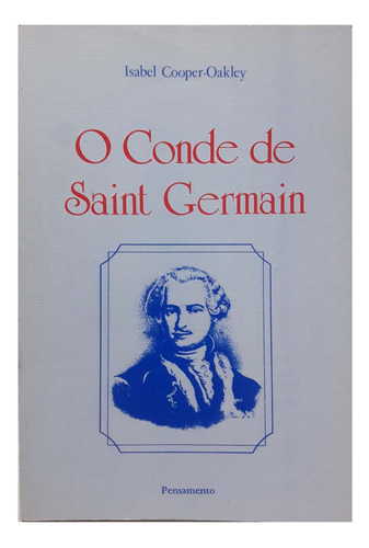 O Conde De Saint Germain - Isabel Cooper-oakley