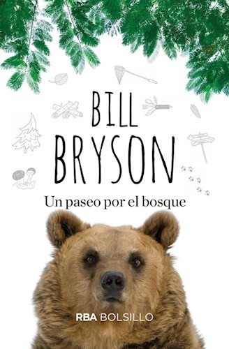 Un Paseo Por El Bosque - Bryson Bill- Libro- R B A.