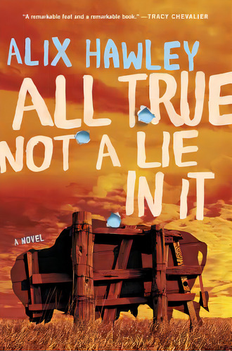 All True Not A Lie In It, De Hawley, Alix. Editorial Ecco Pr, Tapa Blanda En Inglés