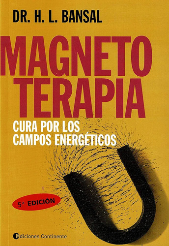 Libro Magnetoterapia Cura Por  Campos Energéticos Dr Bansal