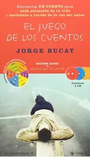 Libro El Juego De Los Cuentos Edicion Audio De Jorge Bucay