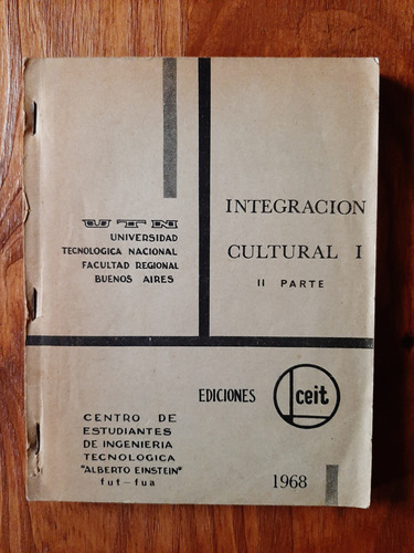 Integración Cultural 1 2da Parte Utn. Ed. Ceit 1968