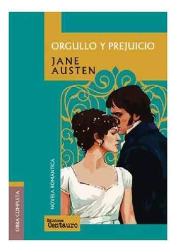 Orgullo Y Prejuicio, Jane Austen, Editorial Centauro.