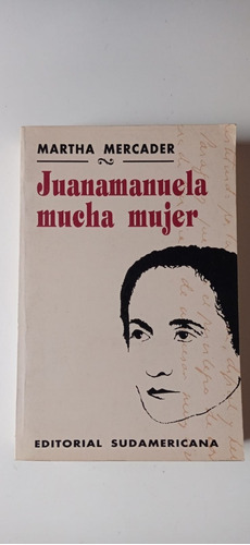 Juanamanuela Mucha Mujer Martha Mercader Sudamericana