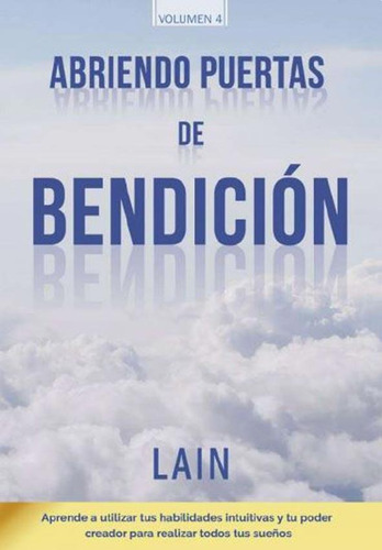 Abriendo Puertas De Bendicion - Lain Garcia Calvo