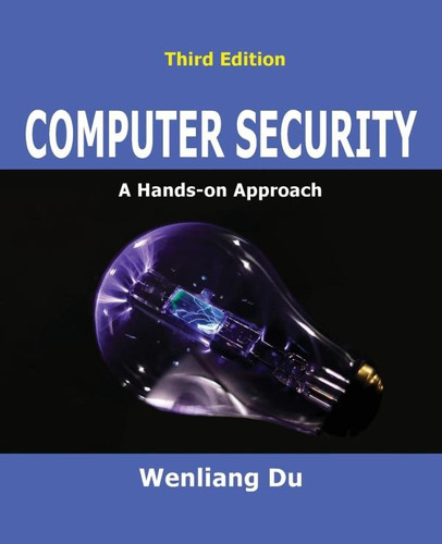 Libro: Computer Security: A Hands-on (computer & Internet