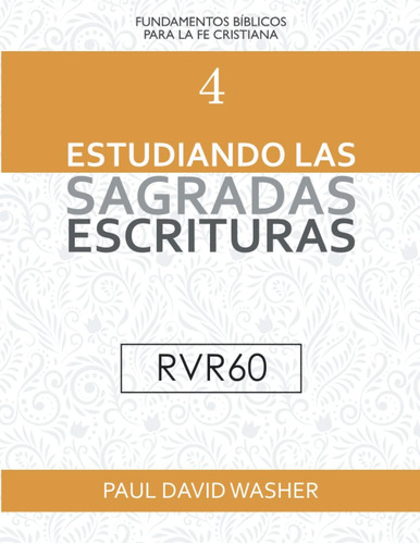 Libro: Estudiando Las Sagradas Escrituras [rvr60 Edición]