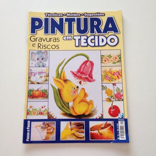 Revista Pintura Em Tecido Gravuras E Riscos B513