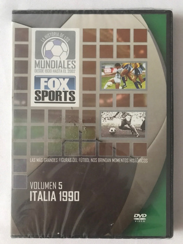 Dvd La Historia De Los Mundiales Italia 1990 Vol 5 Fox Sport