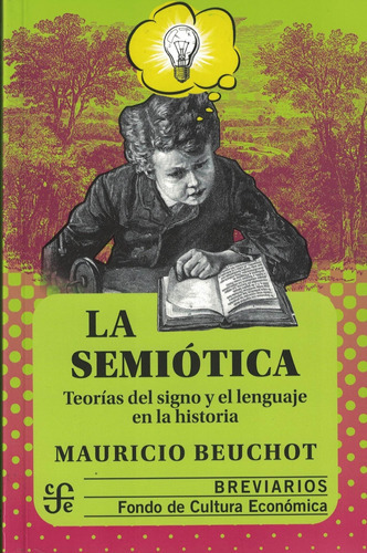 La Semiótica Teorías Del Signo Y El Lenguaje, Beuchot, Fce