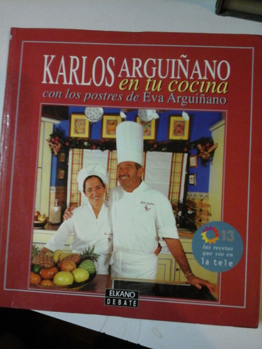 Karlos Arguiñano En Tu Cocina - Ed. Debate - P001