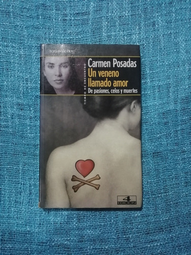 Un Veneno Llamado Amor - Carmen Posadas 