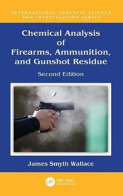 Libro Chemical Analysis Of Firearms, Ammunition, And Guns...