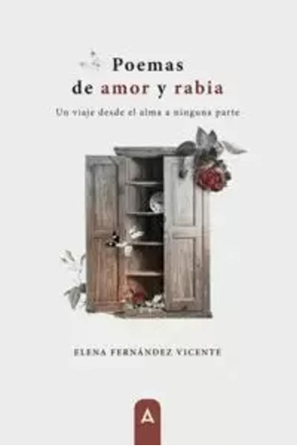 Poemas De Amor Y Rabia - Fernández Vicente, Elena  - *