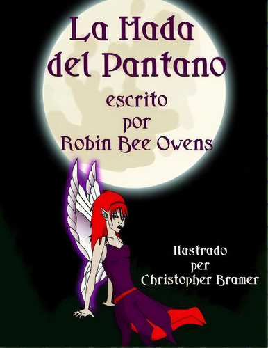 La Hada Del Pantano, De Robin Bee Owens. Editorial Ted E Beans, Tapa Blanda En Español