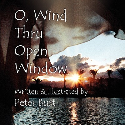 Libro O, Wind Thru Open Window - Burt, Peter