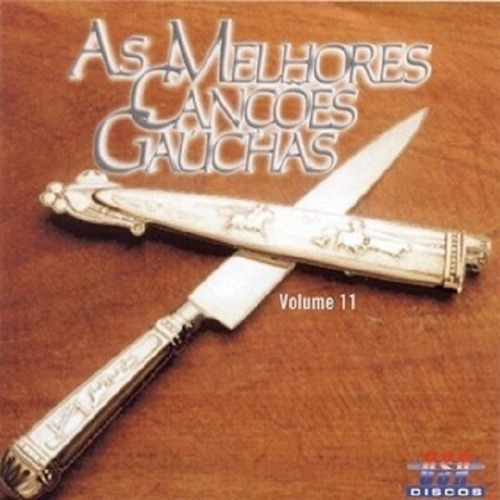 Cd - As Melhores Canções Gaúchas Volume 11