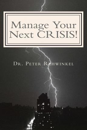 Libro Manage Your Next Crisis! : A Must For Cities And In...