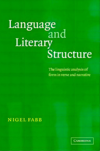 Language And Literary Structure, De Nigel Fabb. Editorial Cambridge University Press, Tapa Blanda En Inglés