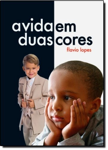 Livro - A Vida Em Duas Cores 