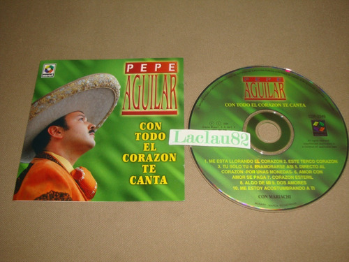 Pepe Aguilar Con Todo El Corazon Te Canta 2004 Musart Cd