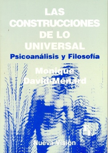 Las Construcciones De Lo Universal - David-menard, M, de David-Menard, Monique. Editorial Nueva Visión en español
