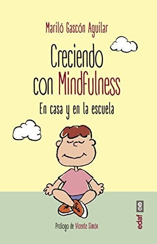 Libro Creciendo Con Mindfulness: En Casa Y En La Escuela