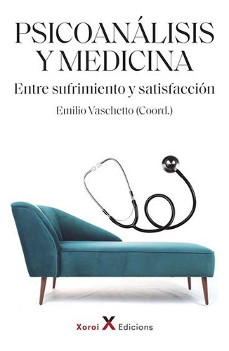 Libro Psicoanalisis Y Medicina - Vaschetto, Emilio