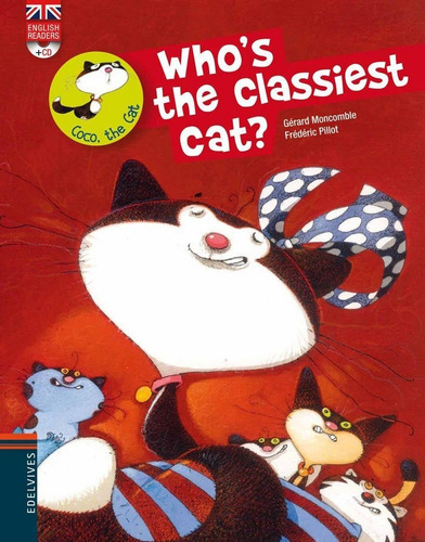 Who's The Classiest Cat?, De Moncomble, Gérard. Editorial Luis Vives (edelvives), Tapa Blanda En Inglés