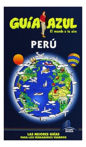 Libro Peru Guia Azul 2013  De Guias Azules