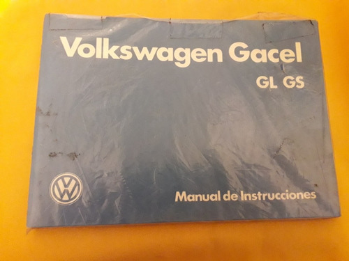 Volkswagen Gacel Manual De Instrucciones. Gl Gs 