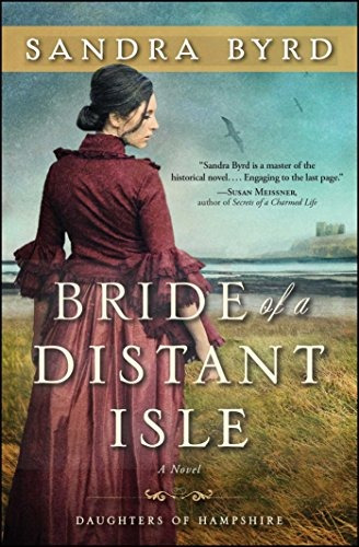 Bride Of A Distant Isle A Novel (the Daughters Of Hampshire)