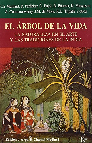 El Arbol De La Vida: La Naturaleza En El Arte Y Las Tradicio