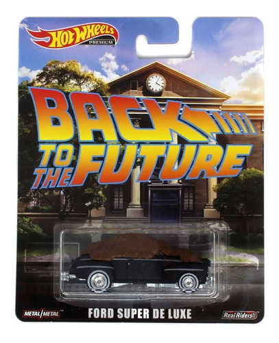 Hot Wheels Peliculas: Back To The Future Ford Super De Luxe