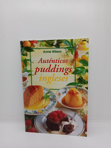 Auténticos Puddings Ingleses - Anne Wilson - Cocina - Receta