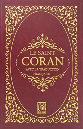 Le Saint Coran : Avec La Traduction Francaise - Aziz Bener
